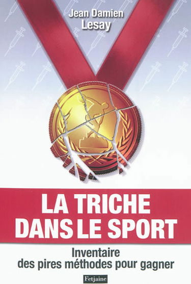 La triche dans le sport : inventaire des pires méthodes pour gagner