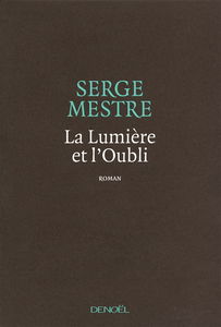 La lumière et l'oubli