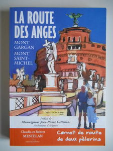 LA ROUTE SAINT PHILIBERT - CARNET DE ROUTE DE DEUX PELERINS