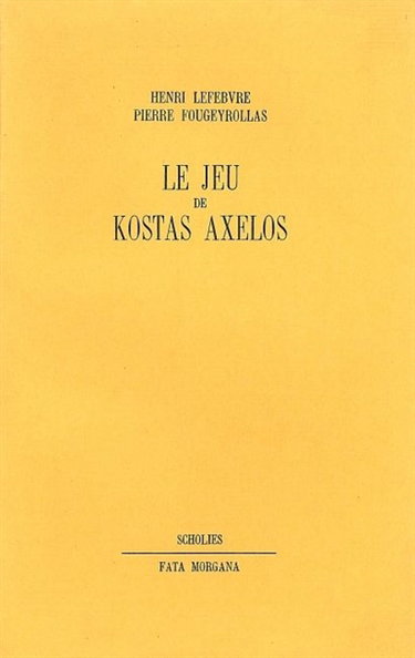 Couverture de Le Jeu de Kostas Axelos