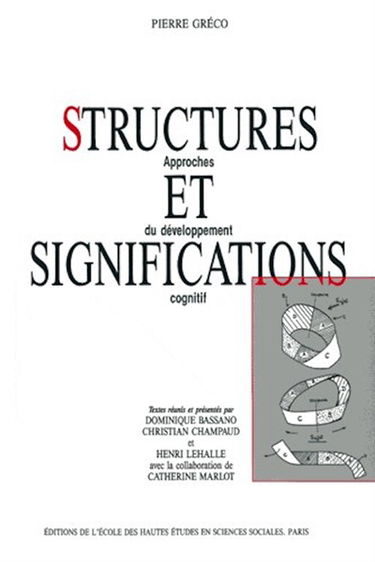 Structures et significations : approches du développement cognitif
