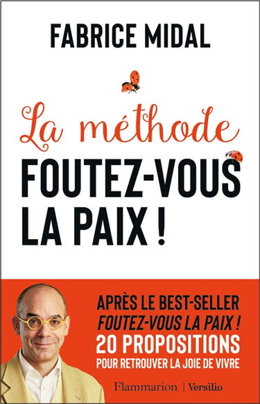 La méthode foutez-vous la paix !