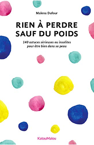 Rien à perdre sauf du poids