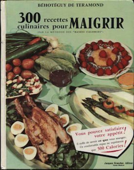 300 recettes culinaires pour maigrir par la méthode des basses calories