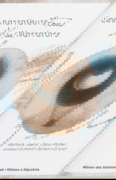 Les narrateurs fous. Mad narrators