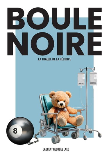 Boule noire : La traque de la récidive