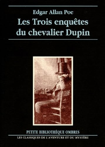 Les trois enquêtes du chevalier Dupin