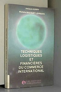 Techniques logistiques et financières du commerce international