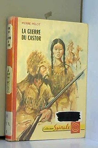 Couverture de La Guerre du castor