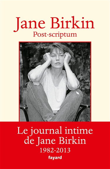 Munkey diaries. Post-scriptum : le journal intime de Jane Birkin : 1982-2013
