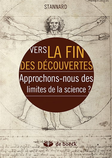 Vers la fin des découvertes : approchons-nous des limites de la science ?