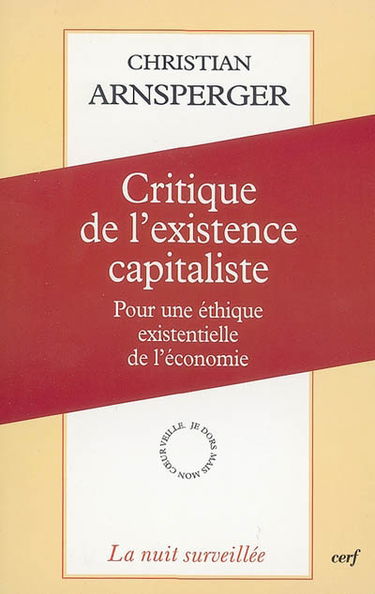 Critique de l'existence capitaliste : pour une éthique existentielle de l'économie