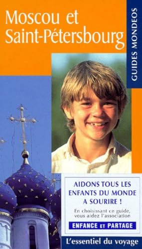 Guide Mondéos. Moscou et Saint-Petersbourg
