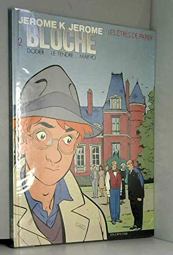 Jerome bloche t. 2 : les etres depapier