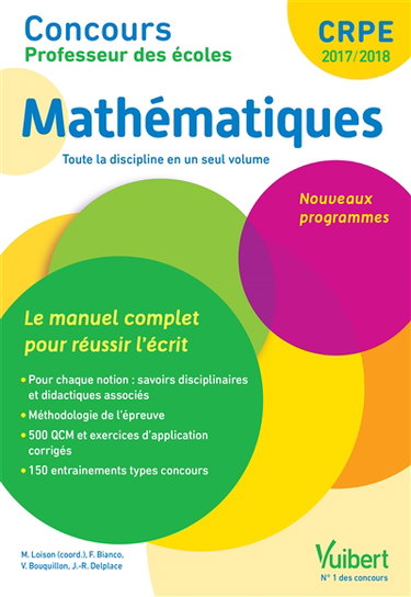 Mathématiques, CRPE 2017-2018 : le manuel complet pour réussir l'écrit : nouveaux programmes