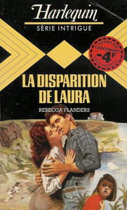 La disparition de Laura : Collection : Harlequin série intrigue n° 2