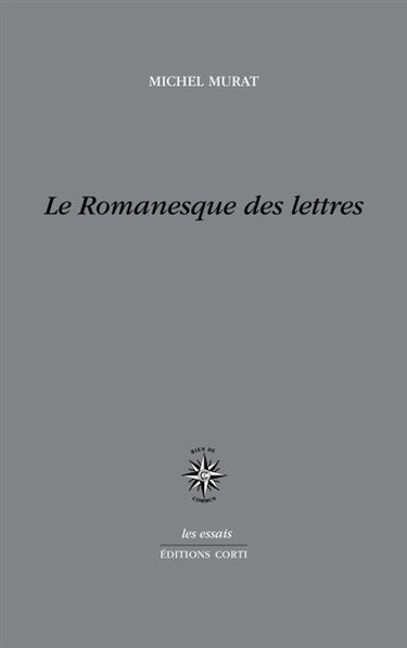 Le romanesque des lettres