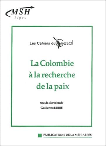 La Colombie à la recherche de la paix