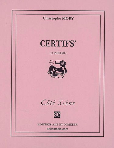 Certifs' : comédie