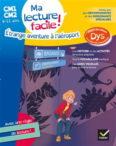 Etrange aventure à l'aéroport : ma lecture facile ! CM1, CM2, 9-11 ans : adapté aux enfants dys ou en difficulté d'apprentissage