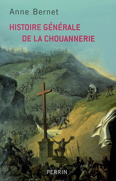 Histoire générale de la chouannerie