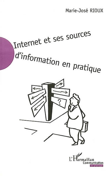 Internet et ses sources d'information en pratique