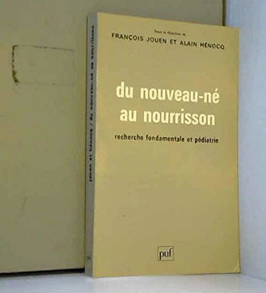 Du nouveau-né au nourrisson : recherche fondamentale et pédiatrie