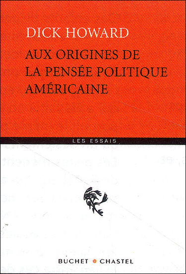 Aux origines de la pensée politique américaine