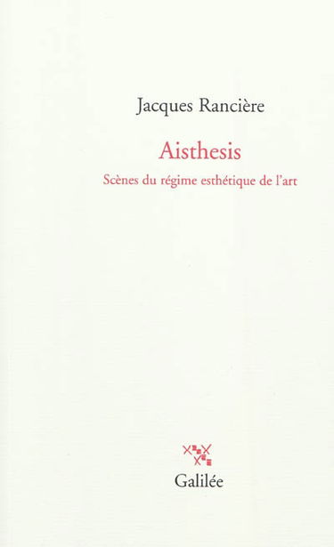Aisthesis : scènes du régime esthétique de l'art