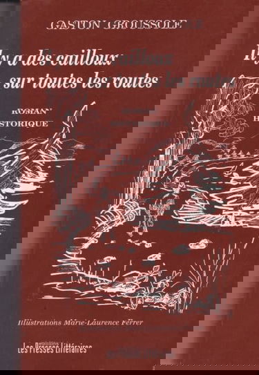 Il y a des cailloux sur toutes les routes