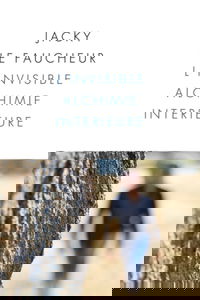 L'INVISIBLE ALCHIMIE INTERIEURE: OPUS 1 - BIOGRAPHIE