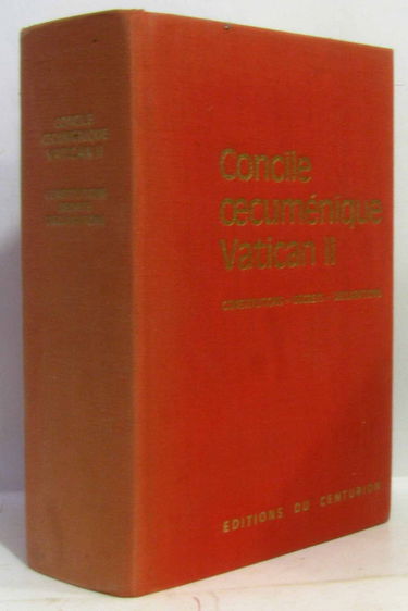 Concile oecuménique Vatican II : constitutions, décrets, déclarations, messages