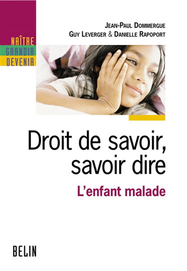 Droit de savoir, savoir dire : l'enfant malade