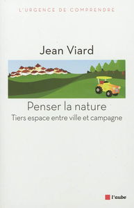Penser la nature : tiers espace entre ville et campagne