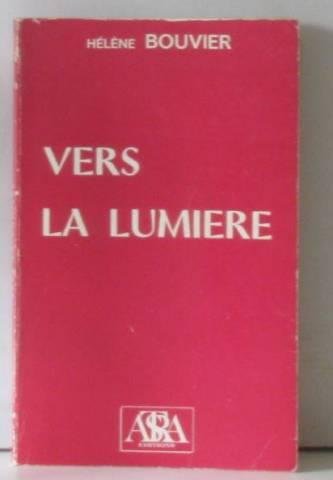 Vers la lumière