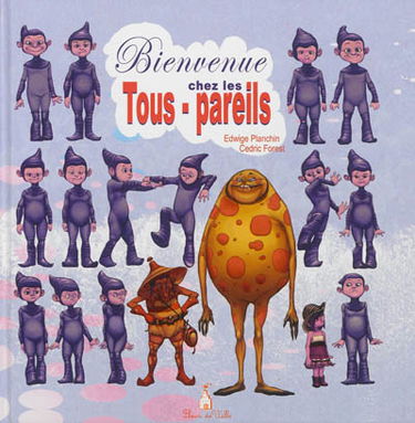 Bienvenue chez les tous-pareils