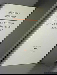 La formation de la classe ouvrière anglaise