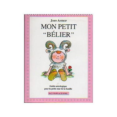 Bélier : guide astrologique pour la petite star de la famille