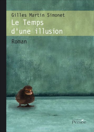 Le Temps d'une Illusion