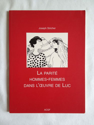 La parité hommes-femmes dans l'oeuvre de Luc (Évangile, paroles de vie)