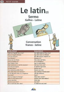 Le latin. Vol. 2. Conversation franco-latine. Sermo gallice-latine