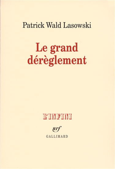 Le grand dérèglement : le roman libertin du XVIIIe siècle