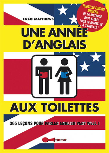 Une année d'anglais aux toilettes : 365 leçons pour parler English very well !