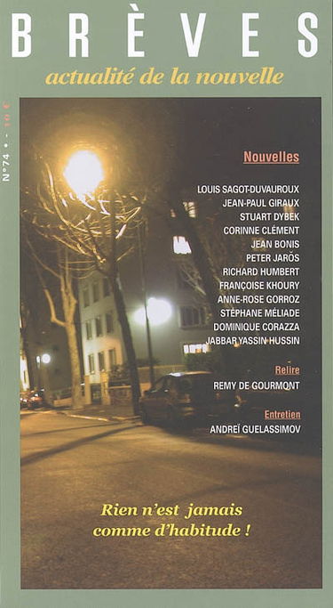 Brèves, n° 74. Rien n'est jamais comme d'habitude !