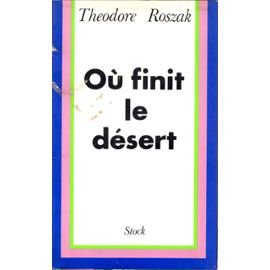 Où finit le désert : Politique et transcendance dans la société post-industrielle