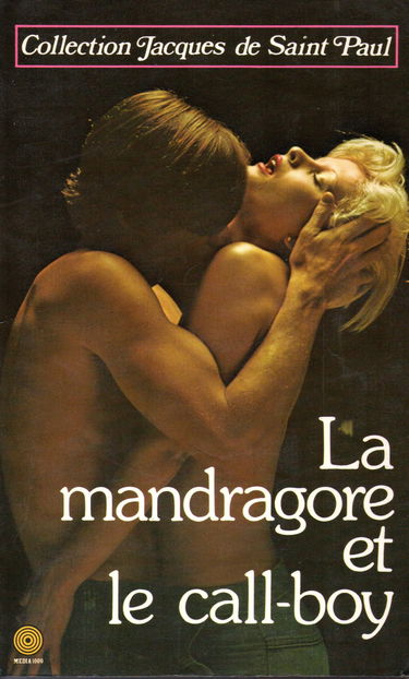 La Mandragore et le call boy