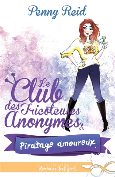 Piratage amoureux : Le club des tricoteuses anonymes, T3