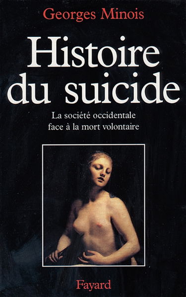 Histoire du suicide : la société occidentale face à la mort volontaire