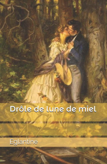 Drôle de lune de miel