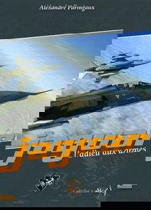 Jaguar, l'adieu aux armes